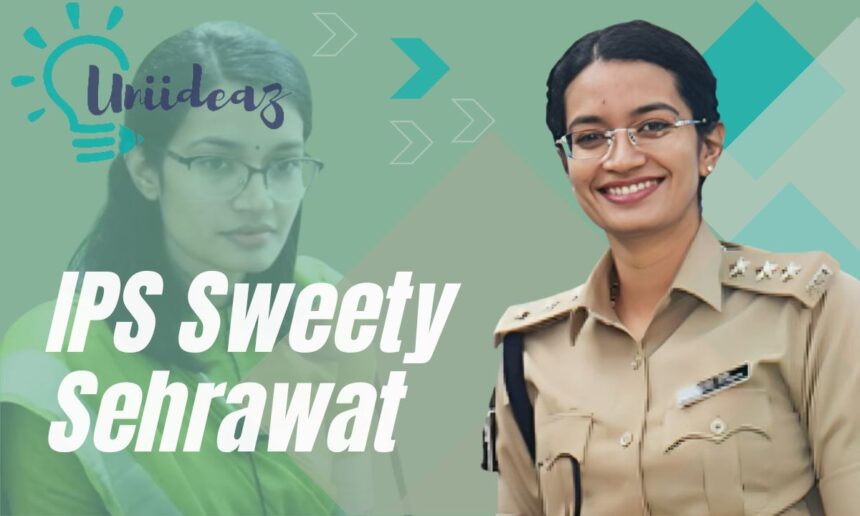 ips sweety sehrawat